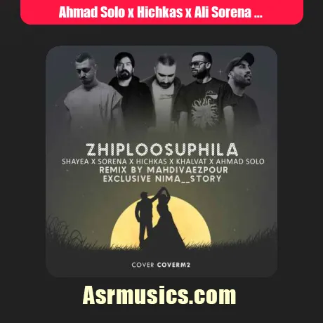 Ahmad Solo x Hichkas x Ali Sorena x Shayea x Amir Khalvat-To Mitabi Too Asemoone Dele Man