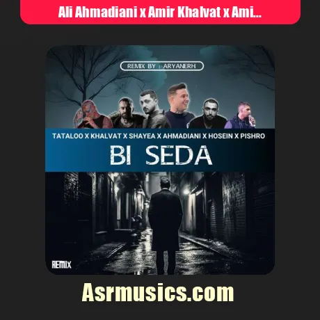 Ali Ahmadiani x Amir Khalvat x Amir Tataloo x Shayea x Ho3ein x Reza Pishro-Bi Seda