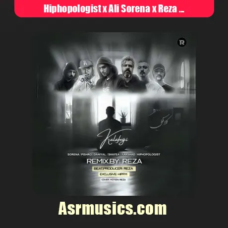 Hiphopologist x Ali Sorena x Reza Pishro x Shayea x Daniyal x Farshad-Kalafegi