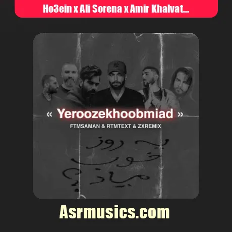 Ho3ein x Ali Sorena x Amir Khalvat x Amir Ribar x Sadegh-Ye Rooze Khoob Miad RTM Remix