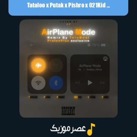 Tataloo x Putak x Pishro x 021Kid x Chvrsi x Poori-Airplane Mode (Remix)