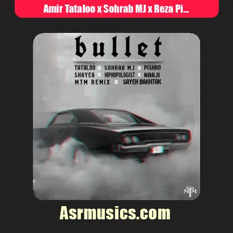 Amir Tataloo x Sohrab MJ x Reza Pishro x Shayea x Naaji x Hiphopologist-Bullet