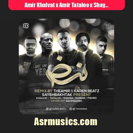 Amir Khalvat x Amir Tataloo x Shayea x Ali Sorena x Reza Pishro-Nabz