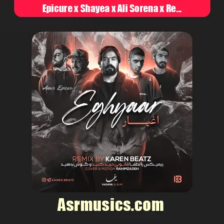 Epicure x Shayea x Ali Sorena x Reza Pishro x Navid-Eghyaar