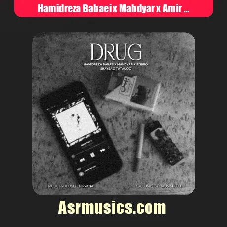 Hamidreza Babaei x Mahdyar x Amir Tataloo x Reza Pishro x Shayea-Drug