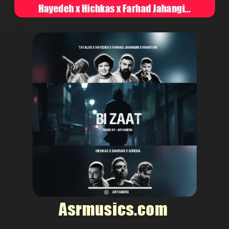 Hayedeh x Hichkas x Farhad Jahangiri x Ali Sorena x Mahdyar x Amir Tataloo x Bahram-Bi Zaat