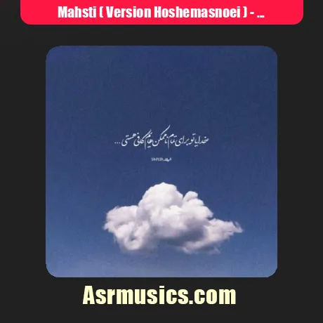 Mahsti ( Version Hoshemasnoei )-Ba Har Negat Delam Mireh