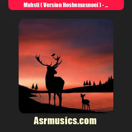 Mahsti ( Version Hoshemasnoei )-Hal In Del Khobeh