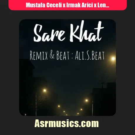 Mustafa Ceceli x Irmak Arici x Lenna x Vinak x Maslak-Sare Khat