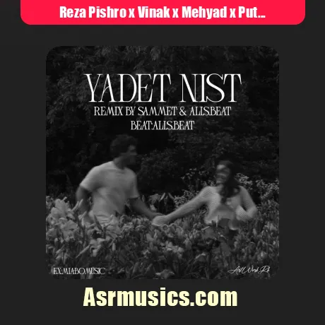Reza Pishro x Vinak x Mehyad x Putak x Eycin-Yadet Nist