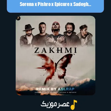 Sorena x Pishro x Epicure x Sadegh x Yas-Zakhmi (Remix)
