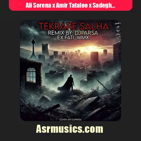 Ali Sorena x Amir Tataloo x Sadegh x Aram x Mamad Arez-Tekrare Salha