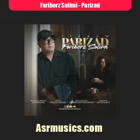 دانلود آهنگ فریبرز سلیمى پریزاد