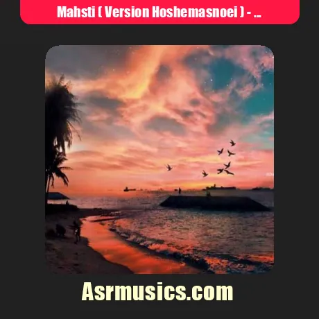 Mahsti ( Version Hoshemasnoei )-Deltangio Dori Delgarmi Man Shod