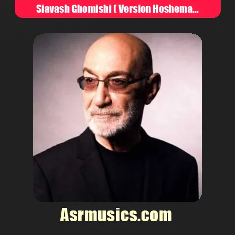 Siavash Ghomishi ( Version Hoshemasnoei )-Ki Mitone Aziz Man Bashe