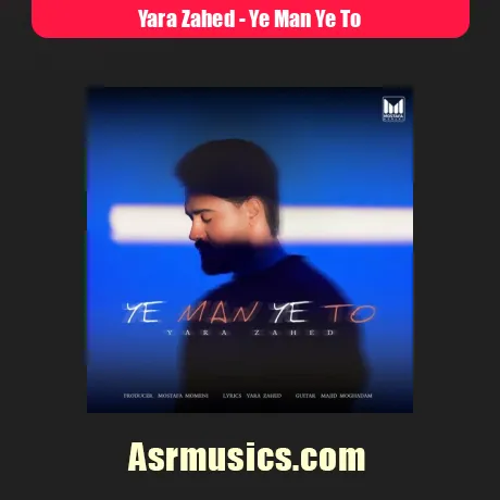 دانلود آهنگ یارا زاهد ی من ی تو