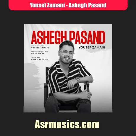 دانلود آهنگ یوسف زمانی عاشق پسند