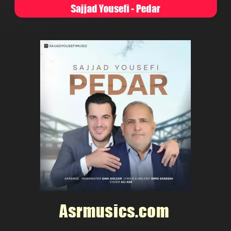 دانلود آهنگ سجاد یوسفی پدر