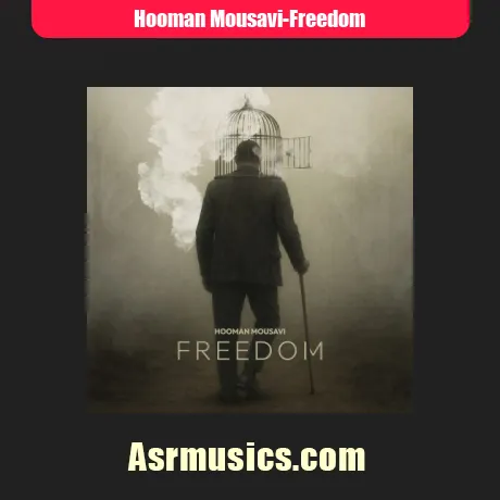 هومن موسوی Freedom
