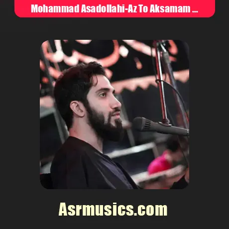 محمد اسداللهی از تو عکسامم دوستت دارم