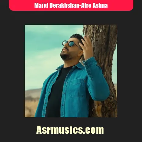 مجید درخشان عطر آشنا