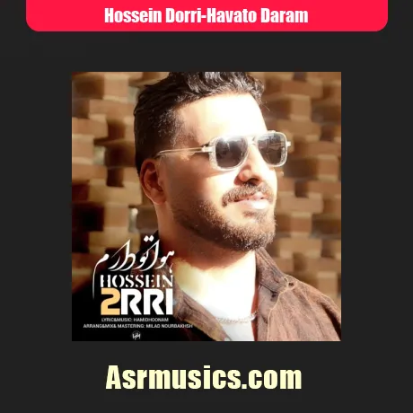 حسین دری هواتو دارم