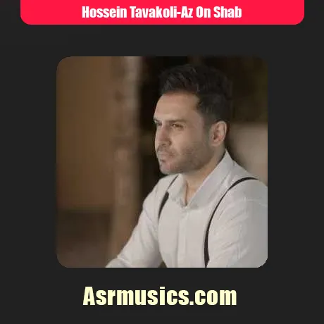 حسین توکلی از اون شب