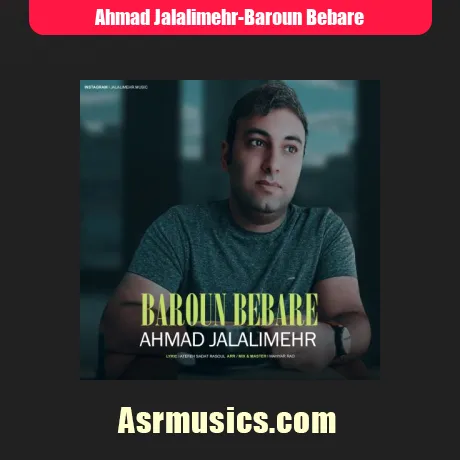 احمد جلالی مهر بارون بباره