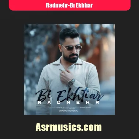 رادمهر بی اختیار