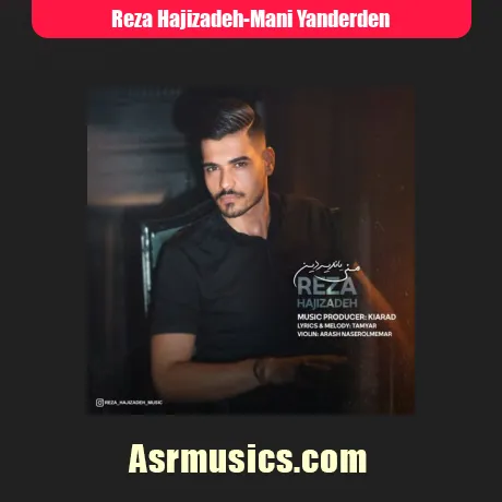 رضا حاجی زاده منی یاندیردین