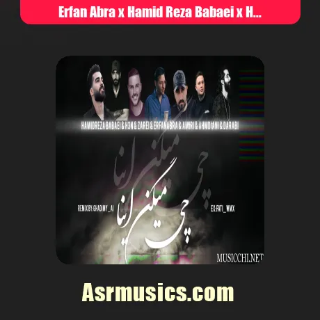 رپ چی میگن اینا از عرفان ابرا و حمیدرضا بابایی و حصین و آرمین زارعی و محمد امیری و علی احمدیانی و مهدی دارابی سبک عاشقانه و احساسی