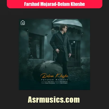 فرشاد مجرد دلم خوشه