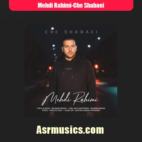 مهدی رحیمی چه شبایی