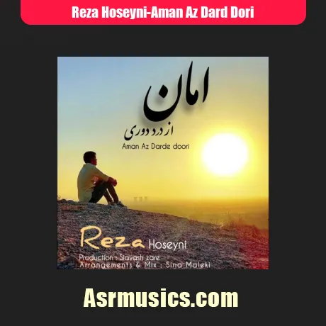 رضا حسینی امان از درد دوری
