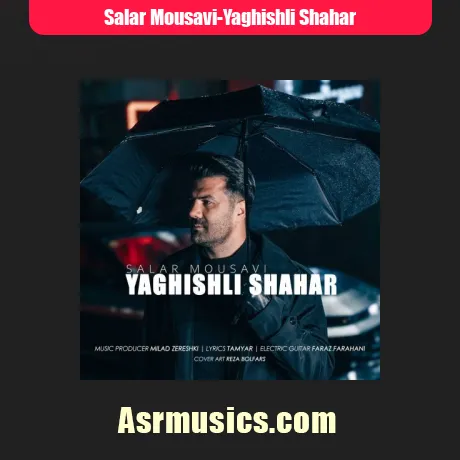 سالار موسوی یاغیشلی شهر