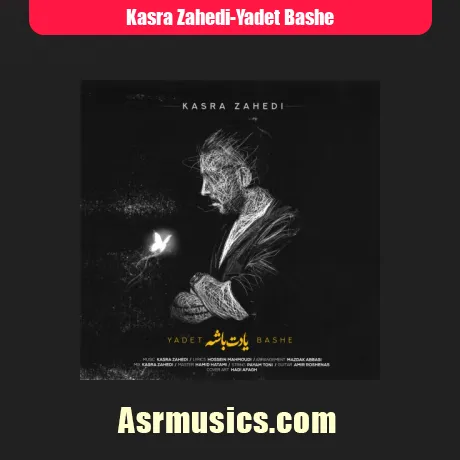 کسری زاهدی یادت باشه