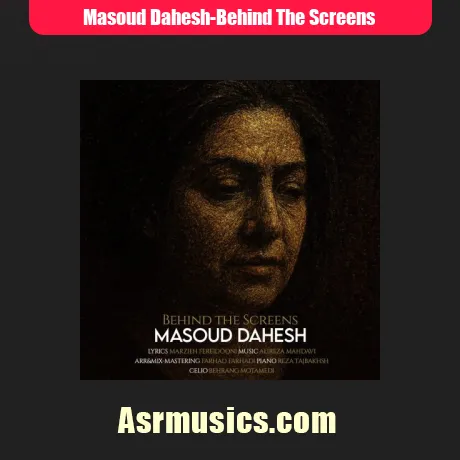مسعود دهش Behind The Screens