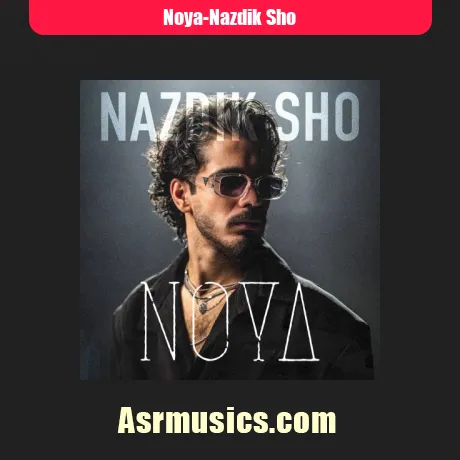 نویا نزدیک شو