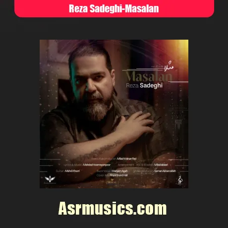 رضا صادقی مثلا
