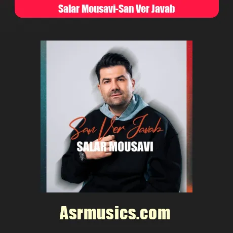 سالار موسوی سن ور جواب